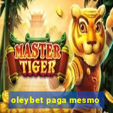 oleybet paga mesmo